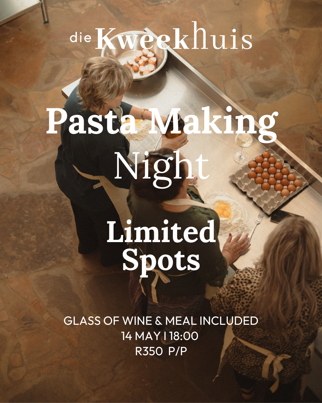 Pasta Making at Die Kweekhuis! 14 May 2025